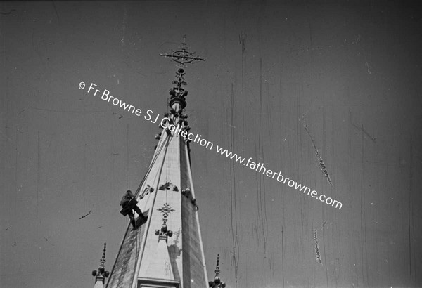 THE CHURCH SPIRES OF DROGHEDA, STEEPLEJACK AT WORK